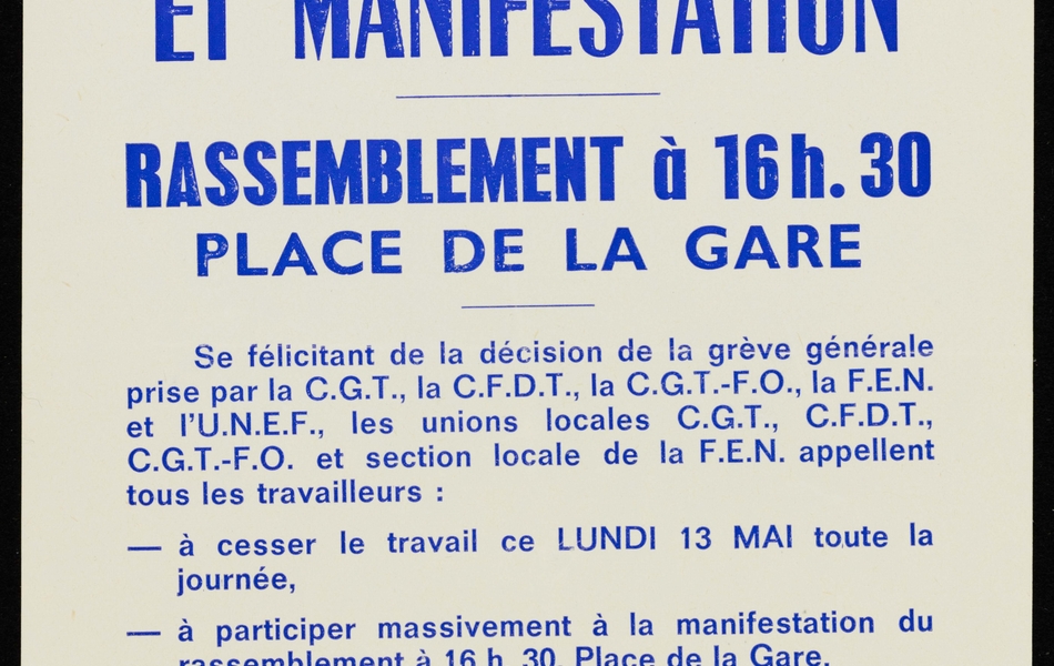 Tract : "Aujourd'hui lundi 13 mai - Grève générale et manifestation - Rassemblement à 16h. 30 Place de la Gare..." 